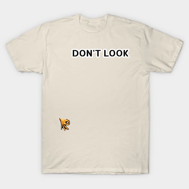 Don't Look T-Shirt by MassacreMasks